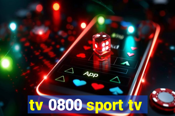 tv 0800 sport tv